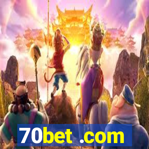 70bet .com